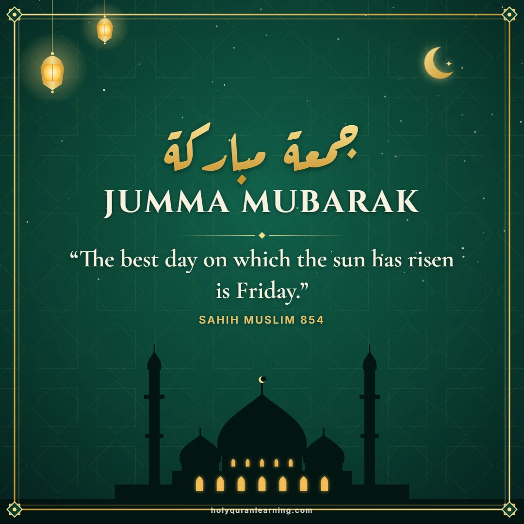 Jumma Mubarak status image the best day the sun rises upon is Friday Sahih Muslim